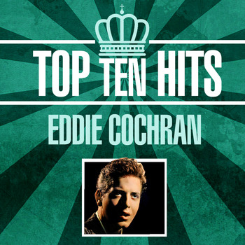 Eddie Cochran - Top 10 Hits