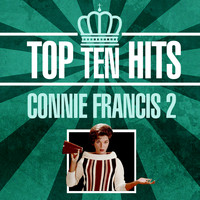 Connie Francis - Top 10 Hits 2