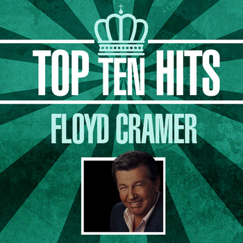 Floyd Cramer - Top 10 Hits