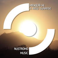 MIXER - K - A New Sunrise