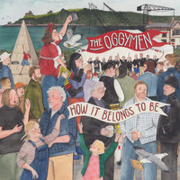 The Oggymen - How It Belongs to Be