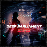 Deep Parliament - Dance