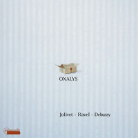 Oxalys - Jolivet: Chant de Linos, Sonatine - Ravel: Introduction et Allegro - Debussy: Sonate for Flute, Alto and Harp