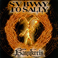 Subway To Sally - Bannkreis