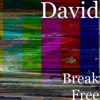 David - Break Free