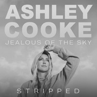Ashley Cooke - Jealous Of The Sky - Stripped