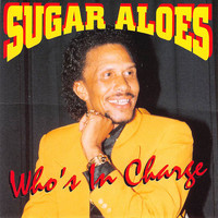 Sugar Aloes - Who's in Charge