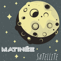 The Matinee - Satellite