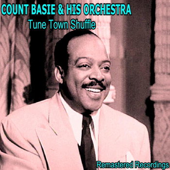 Count Basie & His Orchestra - Tune Town Shuffle