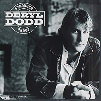 Deryl Dodd - Stronger Proof