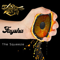 Faysha - The Squeeze