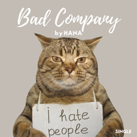 Hana - Bad Company