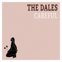 The Dales - Careful