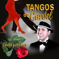 Carlos Lombardi - Tangos de Gardel