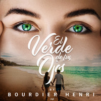 Bourdier Henri - El Verde De Tus Ojos