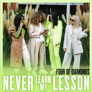 Four Of Diamonds - Never Learn My Lesson (Explicit)