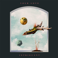 Intriguant - Your Love