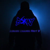 Eskay - Lebende Legende, Pt.2 (Explicit)