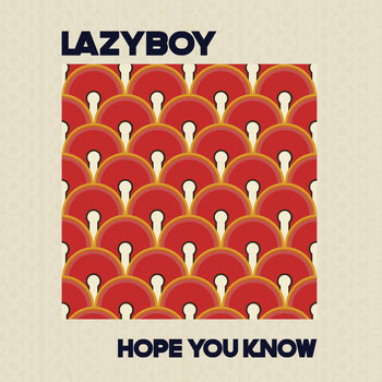 Lazyboy - Hope You Know
