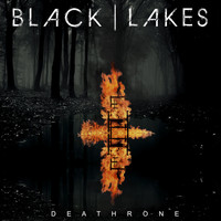 Black Lakes - Deathrone