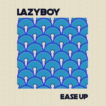 Lazyboy - Ease Up (Explicit)