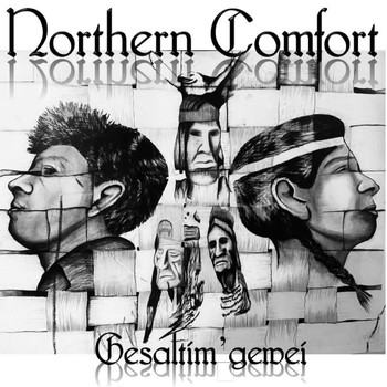 Northern Comfort - Gesaltimgewei