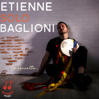 Etienne - Solo Baglioni (la raccolta)