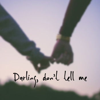 Chase - Darling, Don't Tell Me