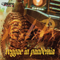 Pirat's Sound Sistema - Reggae In Pandemia (R.I.P.)