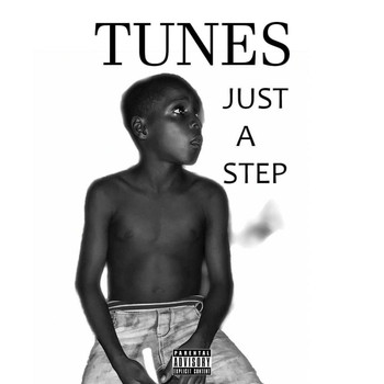 Tunes - Just a Step (Explicit)