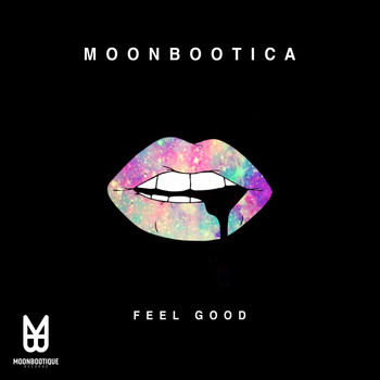 Moonbootica - Feel Good