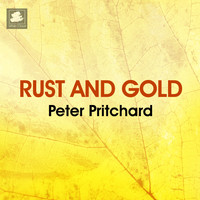Peter Pritchard - Rust and Gold