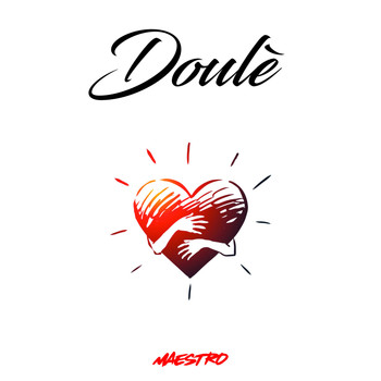 Maestro - Doulè