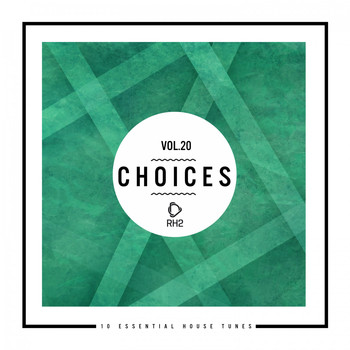 Various Artists - Choices - 10 Essential House Tunes, Vol. 20 (Explicit)