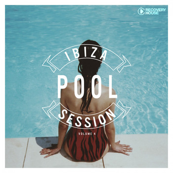 Various Artists - Ibiza Pool Session, Vol. 4 (Explicit)