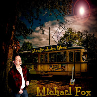 Michael Fox - Straßenbahn Blues