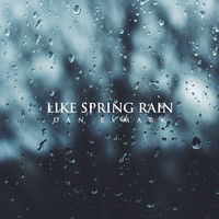 Dan Evmark - Like Spring Rain
