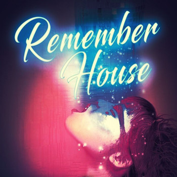 Various Artists - Rembember House