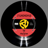 Stonehenge - Fate B/W a Day Too Soon