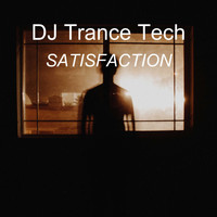 DJ Trance Tech / - Satisfaction