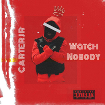 Carter JR / - Watch Nobody