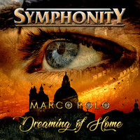 Symphonity - Marco Polo, Pt. 6: Dreaming of Home (2020 Version)