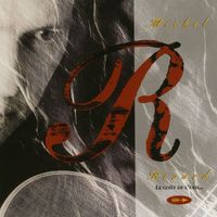 Michel Rivard - Le goût de l'eau