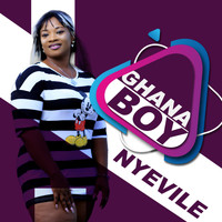 Nyevile / - Ghana Boy