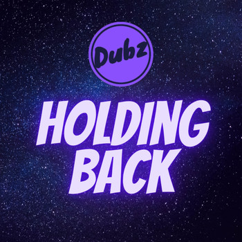 Dubz UK / - Holding Back