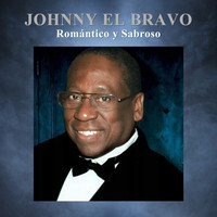 Johnny El Bravo - Romántico y Sabroso