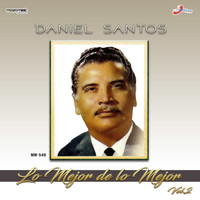 Daniel Santos - Lo Mejor De Lo Mejor, Vol. 2