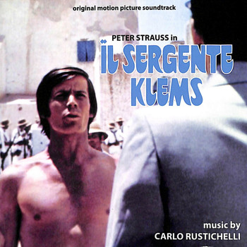 Carlo Rustichelli - Il Sergente Klems (Original Motion Picture Soundtrack)