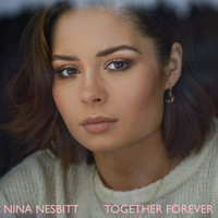 Nina Nesbitt - Together Forever