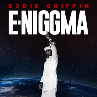 Eddie Griffin - E-Niggma (Explicit)